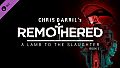 Remothered: A Lamb To The Slaughter - Book 1