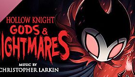 Hollow Knight - Gods & Nightmares