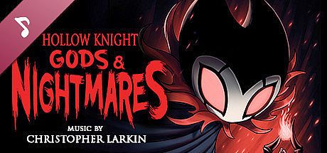 Hollow Knight - Gods & Nightmares