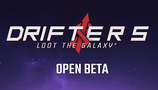 Drifters Loot the Galaxy - Beta