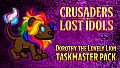 Crusaders of the Lost Idols: Dorothy the Lovely Lion Taskmaster Pack