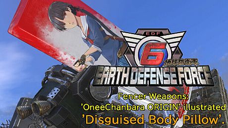 EARTH DEFENSE FORCE 6 - Fencer Weapons: 'OneeChanbara ORIGIN' illustrated 'Disguised Body Pillow'. DLC