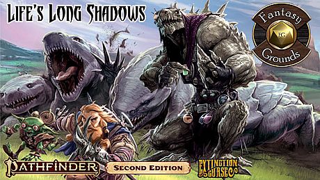 Fantasy Grounds - Pathfinder 2 RPG - Extinction Curse AP 3: Life's Long Shadows DLC