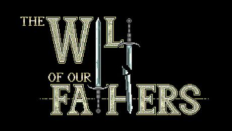 The Will of Our Fathers Game