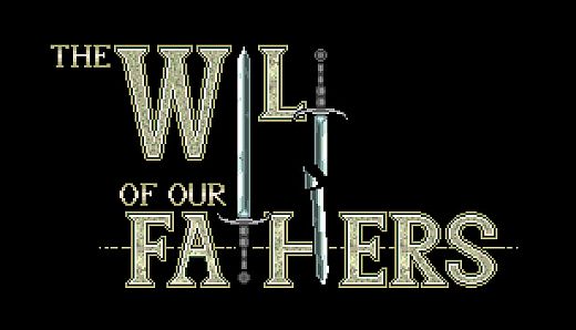 The Will of Our Fathers