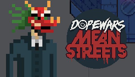 Dope Wars Mean Streets
