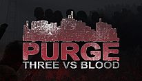 Buy PURGE - Three vs Blood PC