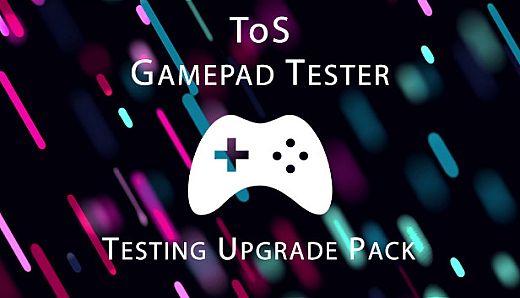 ToS Gamepad Tester - Testing Upgrade Pack