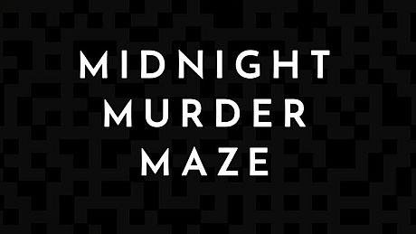 Midnight Murder Maze Game