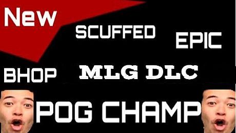 *NEW* SCUFFED EPIC BHOP MLG EXPANSION (POG CHAMP) DLC