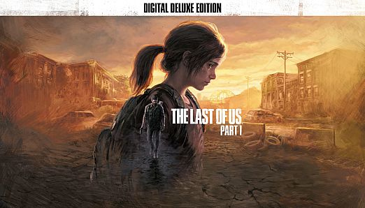 The Last of Us Part I Digital Deluxe Edition