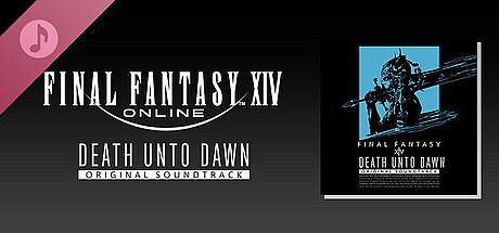 DEATH UNTO DAWN: FINAL FANTASY XIV Original Soundtrack