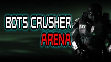 Bots Crusher Arena