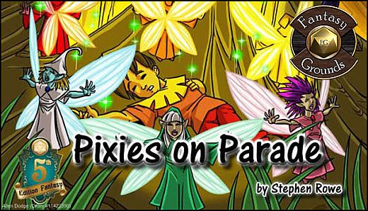 Fantasy Grounds - Pixies on Parade (5E)