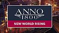 Anno 1800 – New World Rising