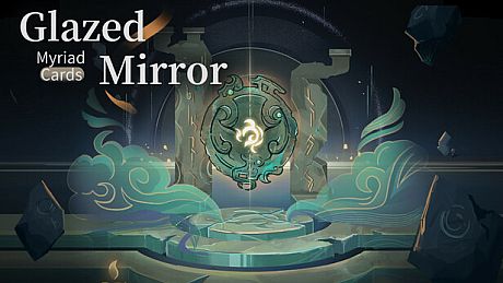 Glazed Mirror : Myriad Cards Game
