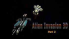 Alien Invasion 3D part 2
