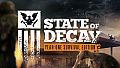 State of Decay: Year One Survival Edition