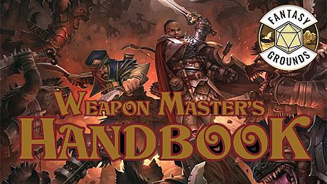Fantasy Grounds - Pathfinder RPG - Pathfinder Companion: Weapon Master's Handbook DLC