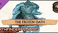 Fantasy Grounds - Pathfinder Society Playtest Scenario #4: The Frozen Oath (PFRPG2)
