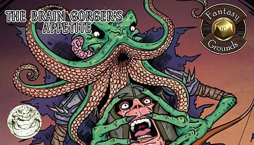 Fantasy Grounds - The Brain Gorger's Appetite (5E)