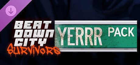 Beatdown City Survivors - The YERRR Pack DLC