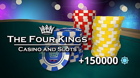 The Four Kings Casino and Slots - 150,000 Chip Pack
