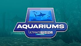 Ultimate Fishing Simulator - Aquariums DLC