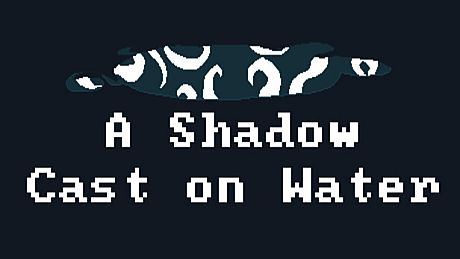 A Shadow Cast on Water Game
