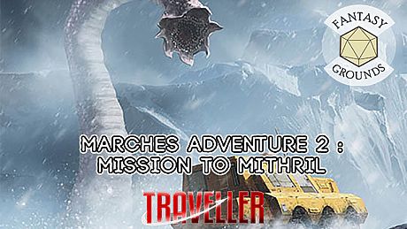 Fantasy Grounds - Marches Adventure 2: Mission to Mithril DLC