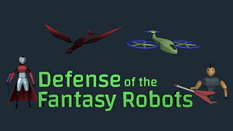 Defense of the Fantasy Robots Game