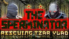 The Sperminator: Rescuing Tzar Vlad