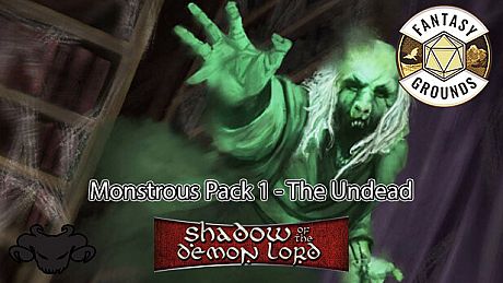 Fantasy Grounds - Shadow of the Demon Lord Monstrous Pack 1 - The Undead DLC
