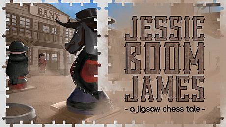 Jessie 'Boom' James - a jigsaw chess tale