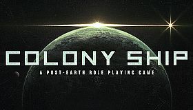 Colony Ship: A Post-Earth Role Playing Game
