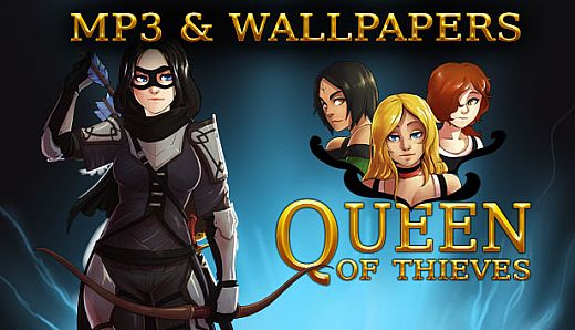 Queen Of Thieves MP3 + Wallpapers