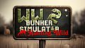 WW2: Bunker Simulator - Hunting Wild