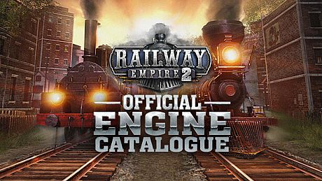 Railway Empire 2 - Official Guide: Engine Catalogue (PDF) DLC