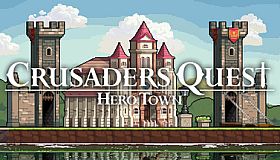 Crusaders Quest : Hero Town