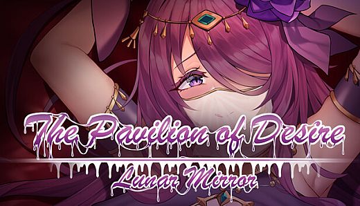 Lunar Mirror:The Pavilion of Desire
