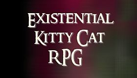 Existential Kitty Cat RPG