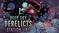 Deep Sky Derelicts - Station Life