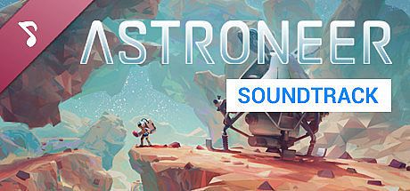 ASTRONEER (Original Soundtrack) DLC
