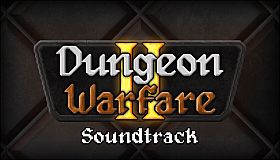 Dungeon Warfare 2 Soundtrack