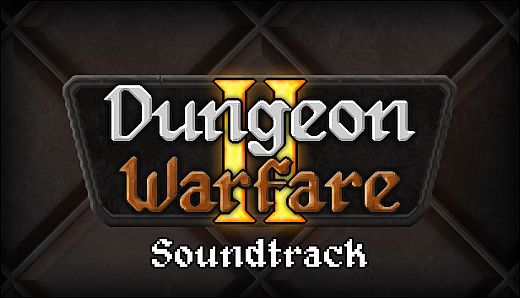 Dungeon Warfare 2 Soundtrack