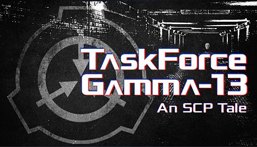 TaskForce Gamma-13 : An SCP Tale