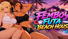 FEMBOY FUTA BEACH HOUSE