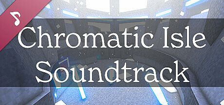 Chromatic Isle Soundtrack