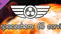 SpaceChem: 63 Corvi