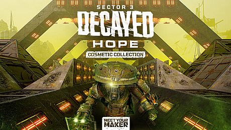 Meet Your Maker - Sector 3: Decayed Hope - Cosmetic Collection